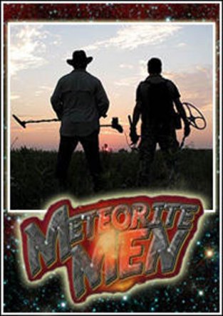   / Meteorite Men (2010)