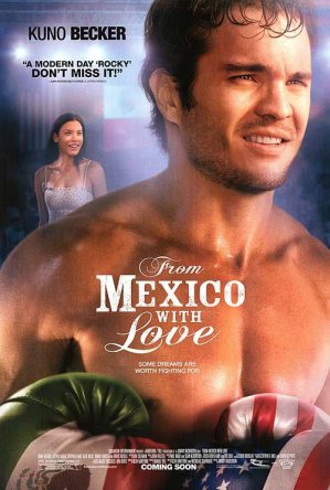 Ринг (Из Мексики с любовью) / From Mexico with Love (2009)