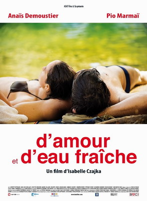 Любовь и свежая вода / Жить одной любовью / D'amour et d'eau fraiche (201 ...