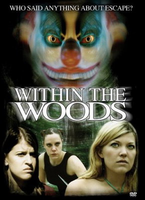   3 /   / Within the Woods (2005)