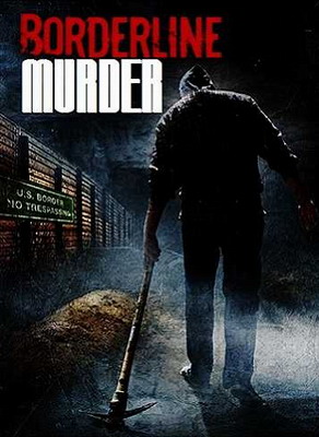   / Borderline Murder (2011)