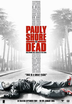 Поли Шор мертв / Pauly Shore Is Dead (2003)
