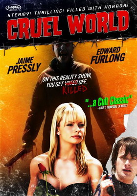   / Cruel World (2005)