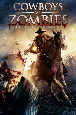   .   / Cowboys VS. Zombies. Devil's Cr ...