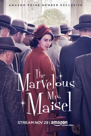 Удивительная миссис Мейзел / The Marvelous Mrs. Maisel (Сезон 1-2) (2017-20 ...