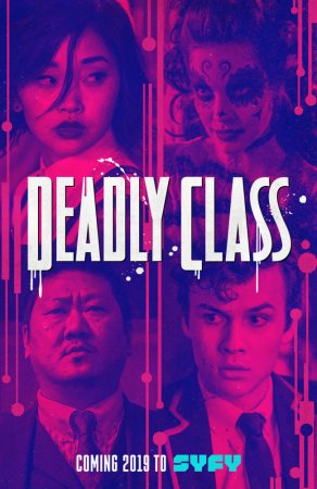 Убийственный класс / Академия смерти / Deadly Class (Сезон 1) (2018)
