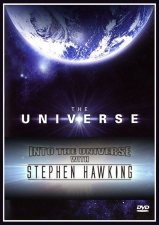 Во вселенную со Стивеном Хокингом / Into The Universe With Stephen Hawking (2010)