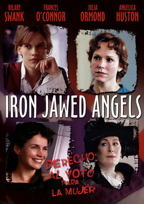 Ангелы с железными зубами / Iron Jawed Angels (2004)