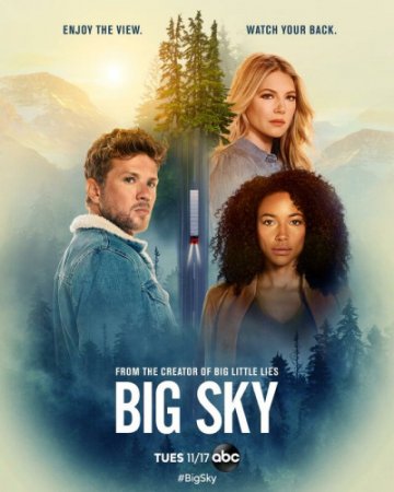 Бескрайнее небо / The Big Sky (Сезон 1) (2021)