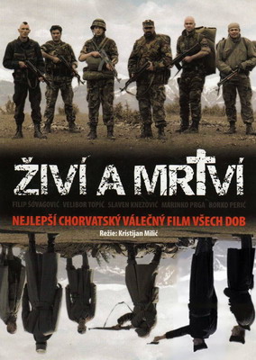 Живые и мертвые / Zivi i mrtvi (2007)