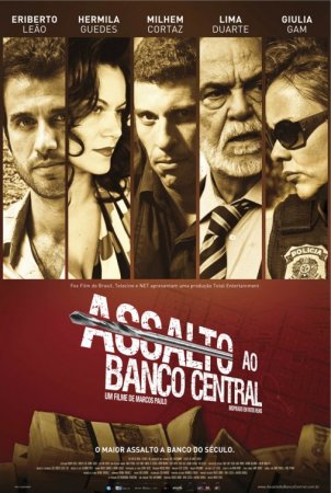 Нападение на центральный банк / Assalto ao Banco Central (2011)