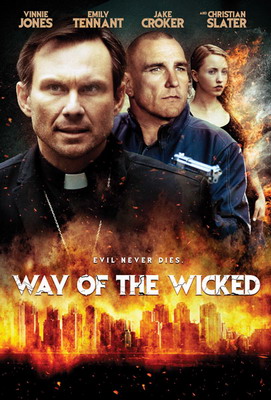 Путь нечестивых / Way of the Wicked (2014)