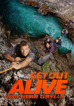  :   / Get Out Alive with Bear Grylls ( 1) (20 ...