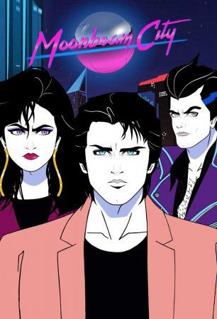    / Moonbeam City ( 1) (2015)