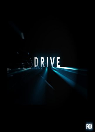 Гонка / Drive (Сезон 1) (2007)